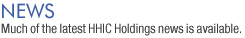 NEWS: Much of the latest HHIC Holdings news is available.  